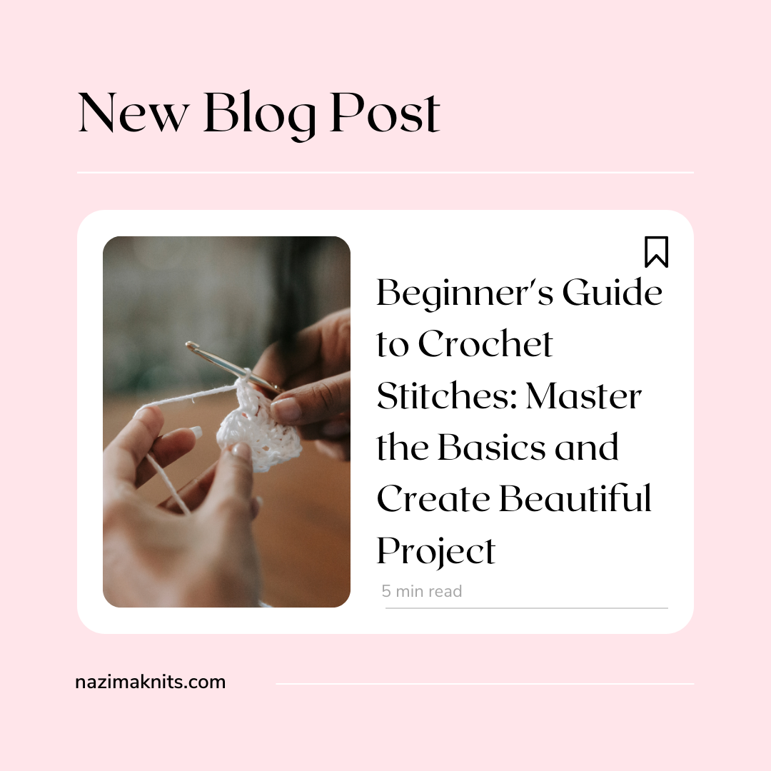 Beginner's Guide to Crochet Stitches: Master the Basics and Create Beautiful Projects
